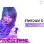 【入場曲】中野たむ(Tam Nakano) / Twilight Dream【Entrance Video】