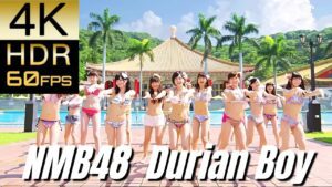 [Requested]高画質で蘇る‼JP POP STAR [NMB48] "ドリアン少年(Durian boy) Dance Ver."【4K60fpsHDR】