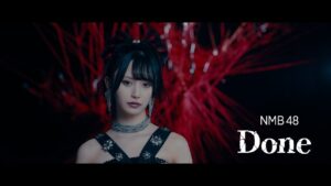 NMB48 - Done Official MV