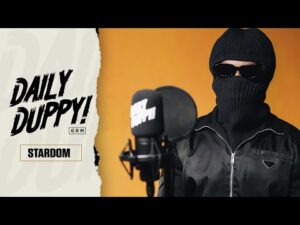 Stardom - Daily Duppy | GRM Daily
