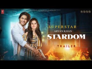 STARDOM Official Trailer | Aryan Khan | Rasha Thadani | Shahrukh Khan | Aryan Khan New Movie Trailer