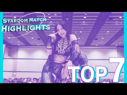 STARDOM HIGHLIGHTS TOP7 in OSAKA & MAIBARA 2026/09/26 - 2026/09/27【スターダム】