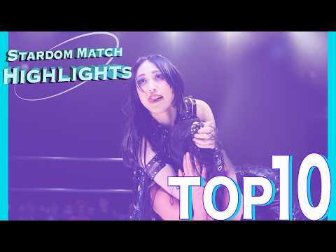 STARDOM HIGHLIGHTS TOP10 in TAJIMI & FUKUI & TOYAMA 2026/06/26 - 2026/06/28【スターダム】